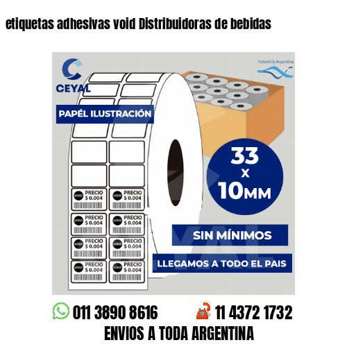 etiquetas adhesivas void Distribuidoras de bebidas