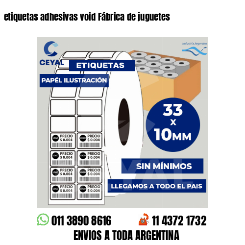 etiquetas adhesivas void Fábrica de juguetes