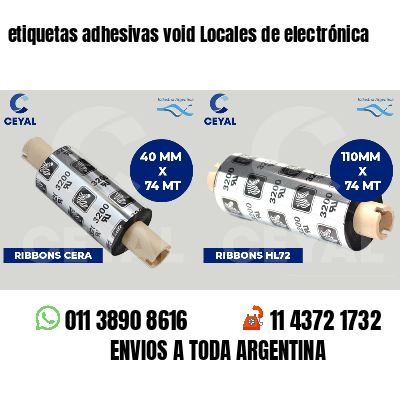 etiquetas adhesivas void Locales de electrónica