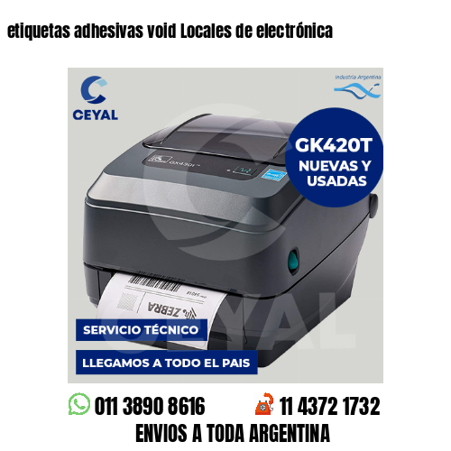 etiquetas adhesivas void Locales de electrónica