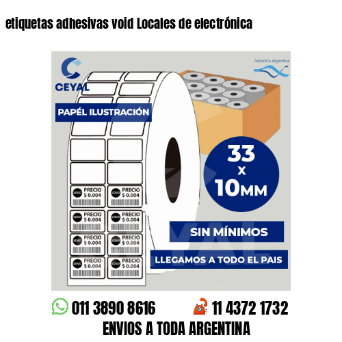 etiquetas adhesivas void Locales de electrónica