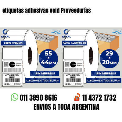 etiquetas adhesivas void Proveedurías