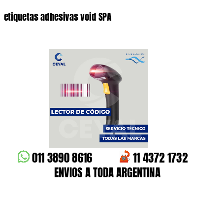 etiquetas adhesivas void SPA