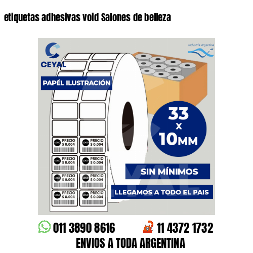 etiquetas adhesivas void Salones de belleza