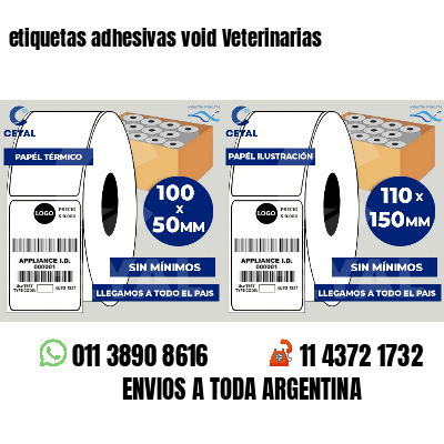 etiquetas adhesivas void Veterinarias