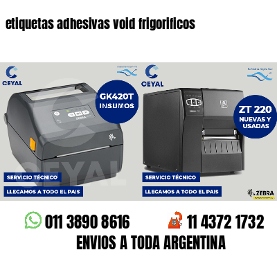 etiquetas adhesivas void frigorificos