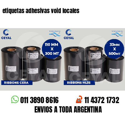 etiquetas adhesivas void locales