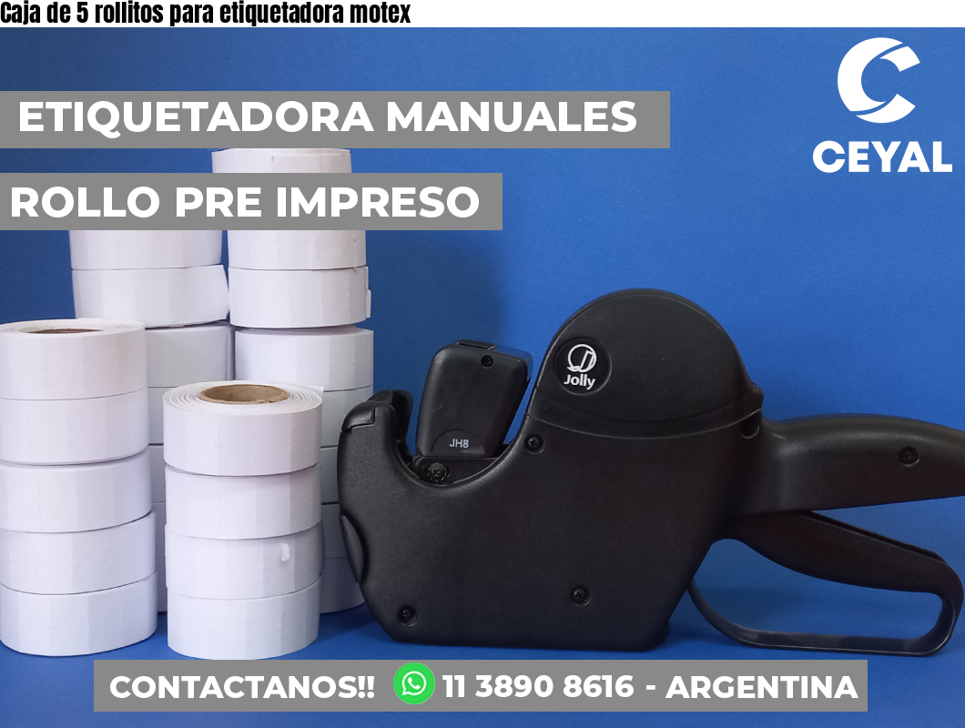 Caja de 5 rollitos para etiquetadora motex