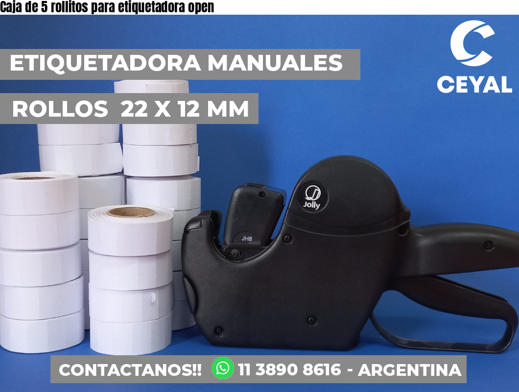 Caja de 5 rollitos para etiquetadora open