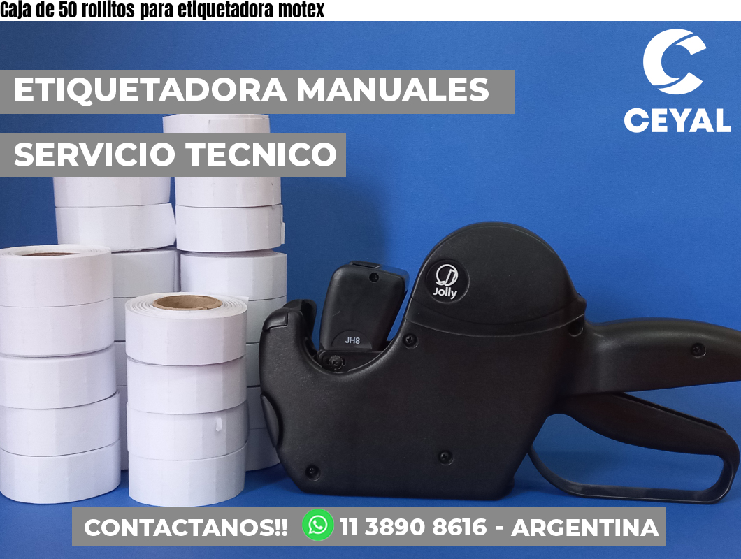 Caja de 50 rollitos para etiquetadora motex