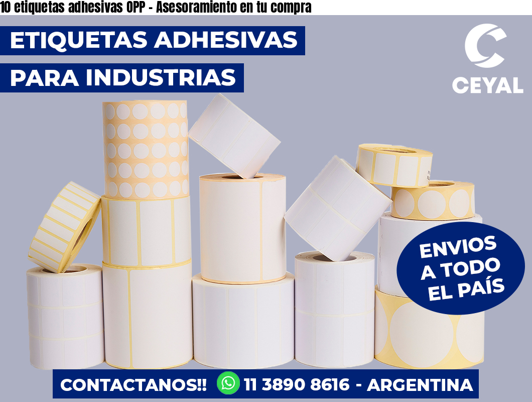 10 etiquetas adhesivas OPP - Asesoramiento en tu compra