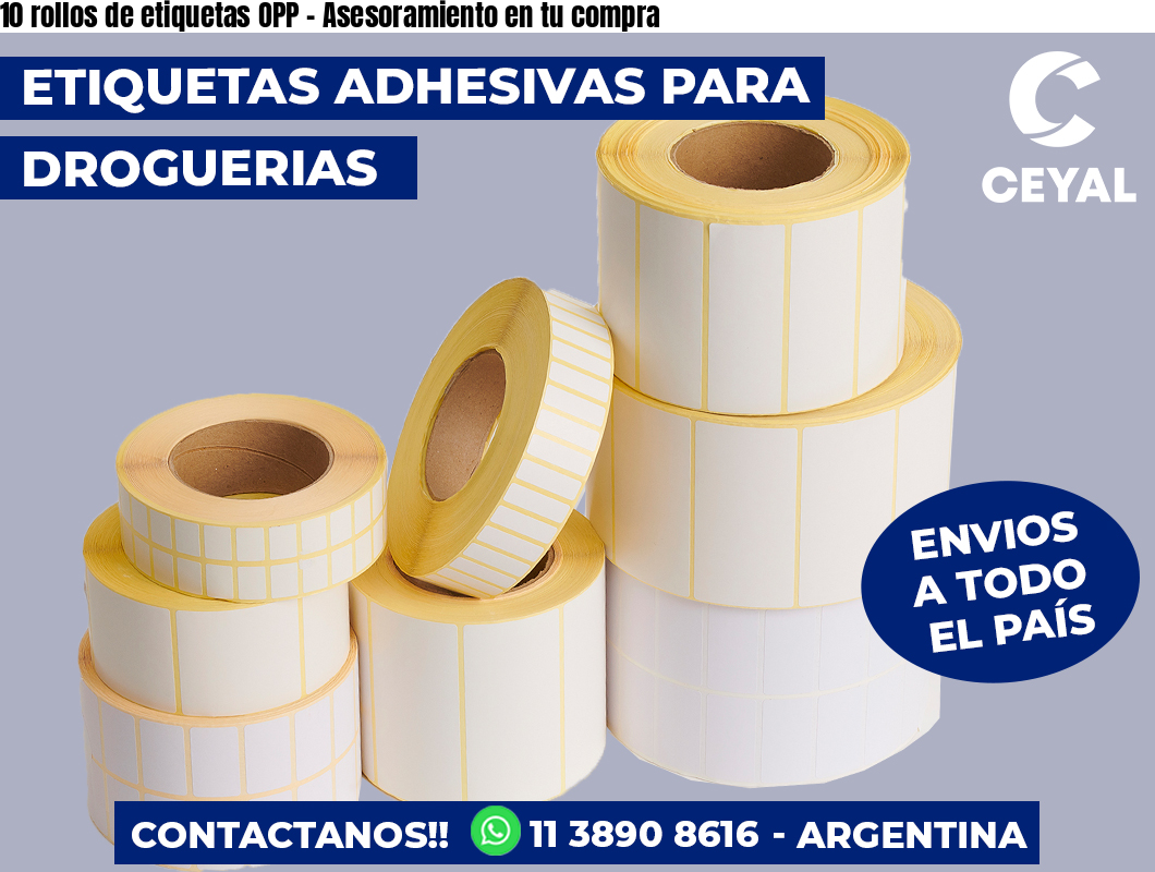 10 rollos de etiquetas OPP - Asesoramiento en tu compra