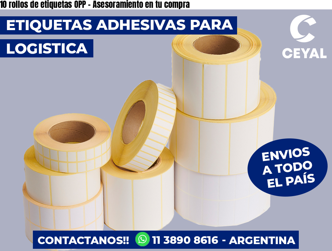 10 rollos de etiquetas OPP - Asesoramiento en tu compra