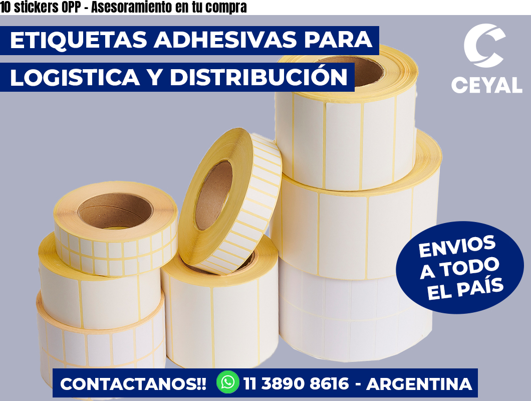 10 stickers OPP - Asesoramiento en tu compra