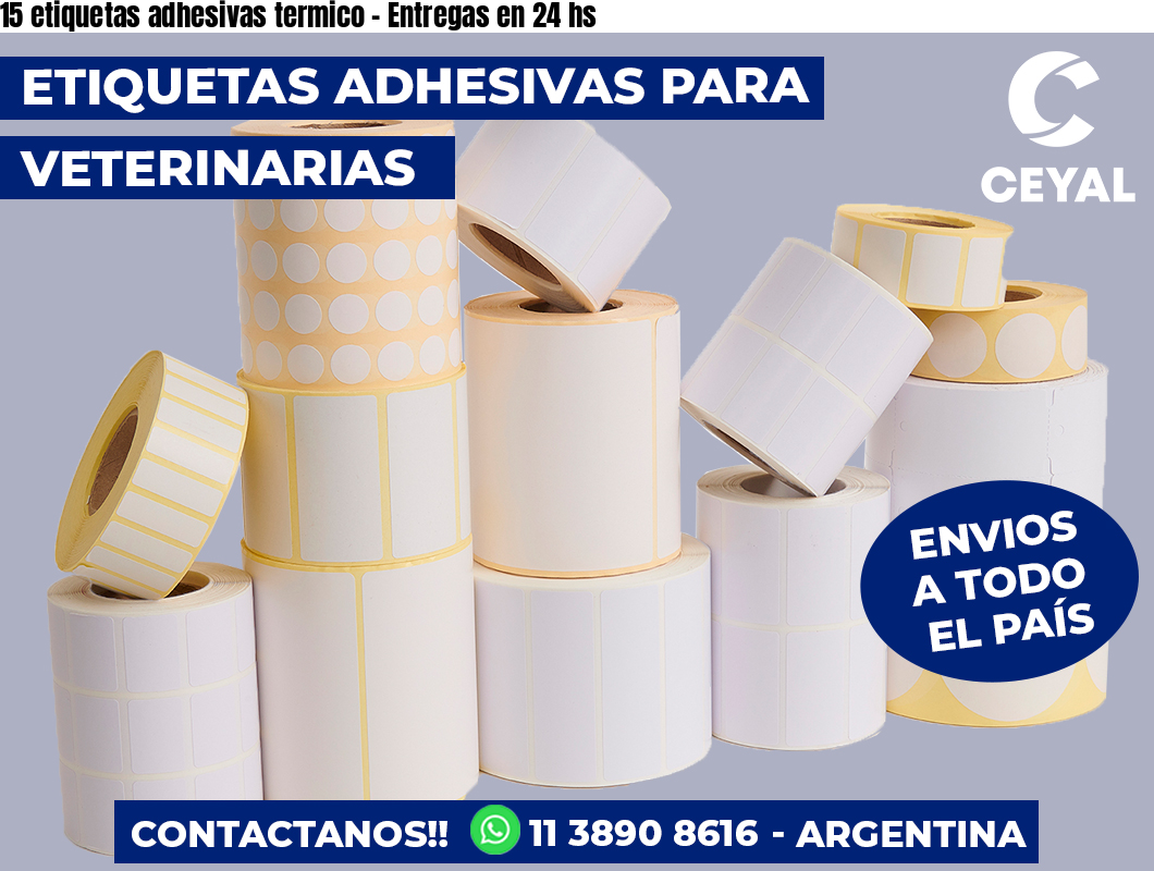 15 etiquetas adhesivas termico – Entregas en 24 hs