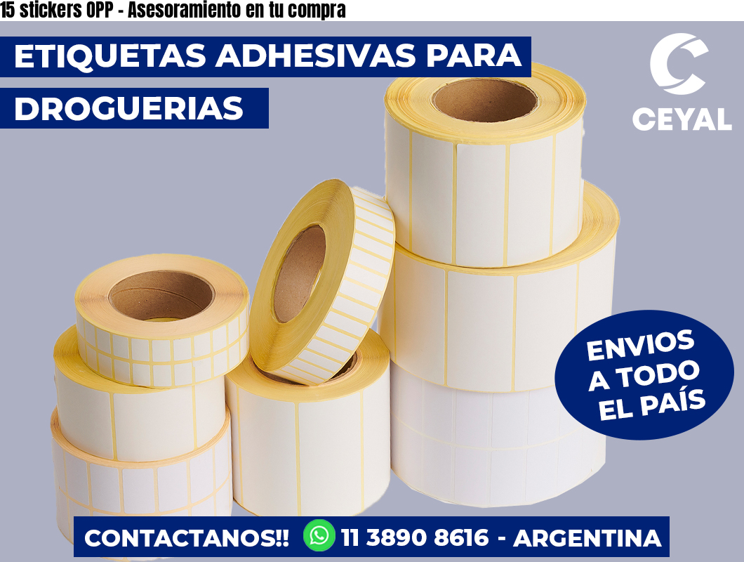 15 stickers OPP - Asesoramiento en tu compra