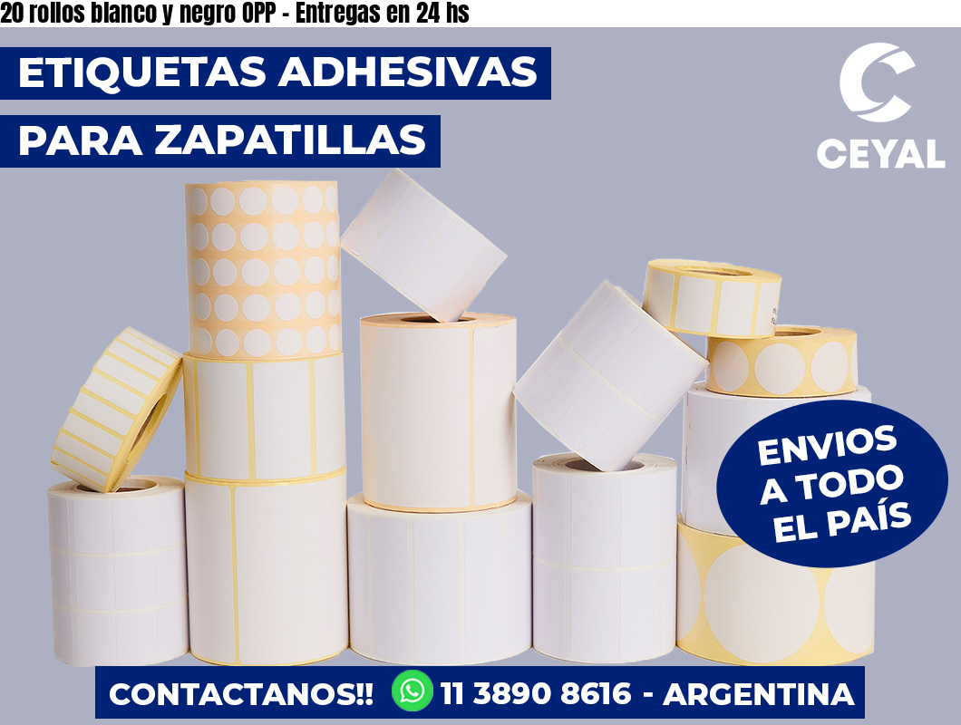 20 rollos blanco y negro OPP - Entregas en 24 hs