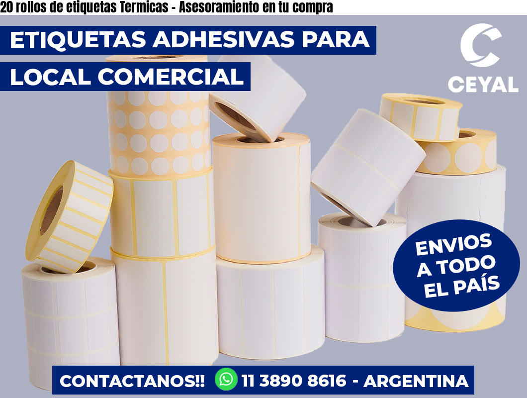 20 rollos de etiquetas Termicas - Asesoramiento en tu compra