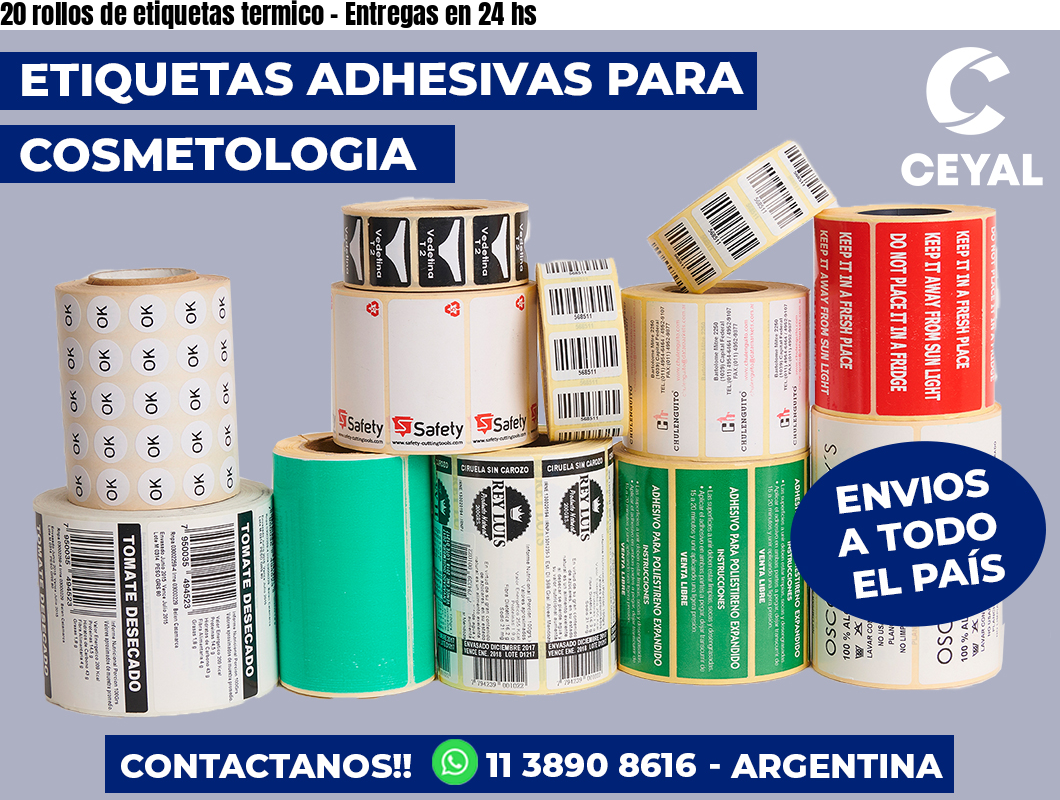 20 rollos de etiquetas termico - Entregas en 24 hs