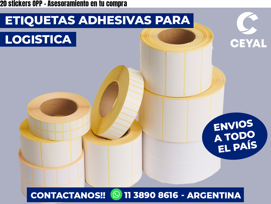 20 stickers OPP – Asesoramiento en tu compra