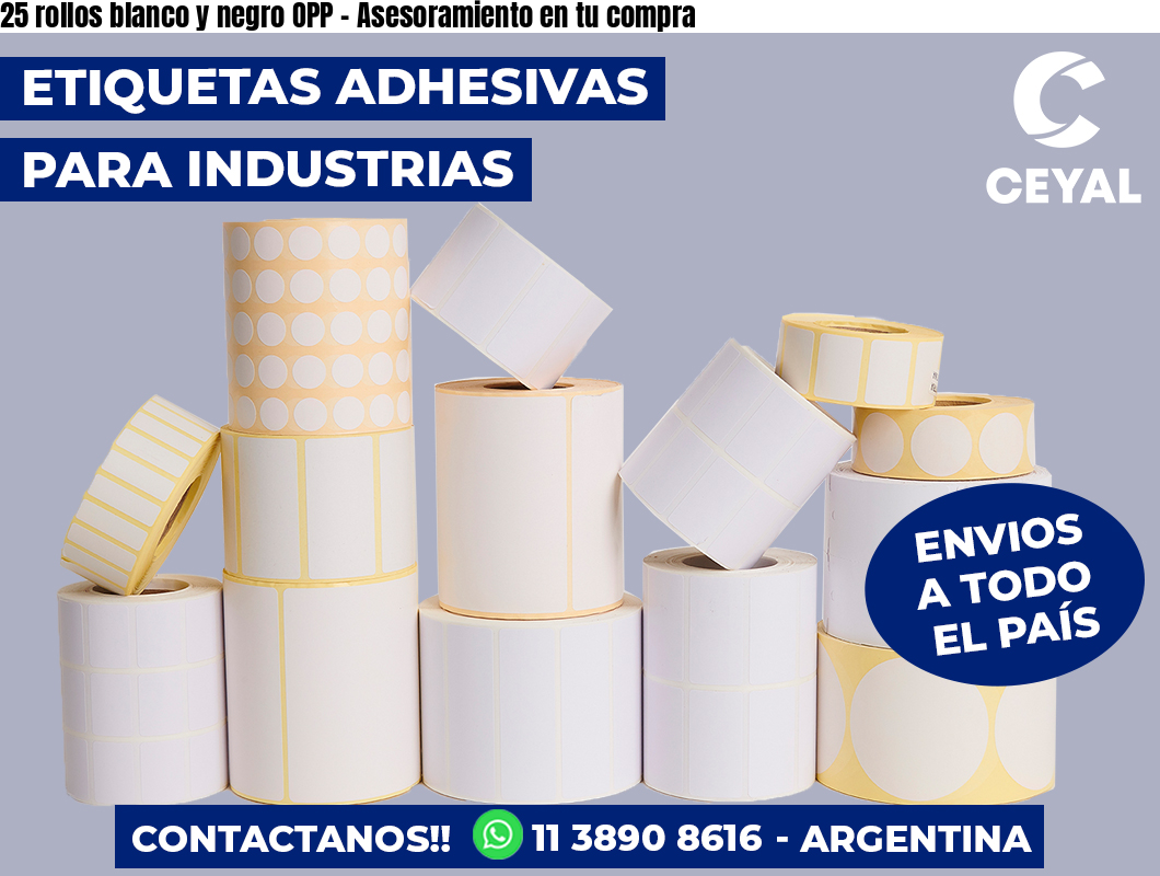 25 rollos blanco y negro OPP – Asesoramiento en tu compra