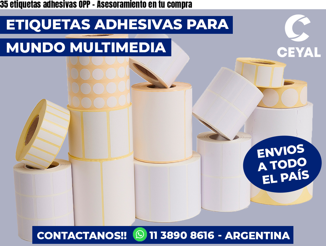 35 etiquetas adhesivas OPP - Asesoramiento en tu compra