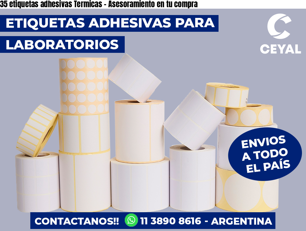 35 etiquetas adhesivas Termicas - Asesoramiento en tu compra