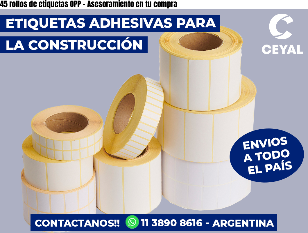 45 rollos de etiquetas OPP - Asesoramiento en tu compra