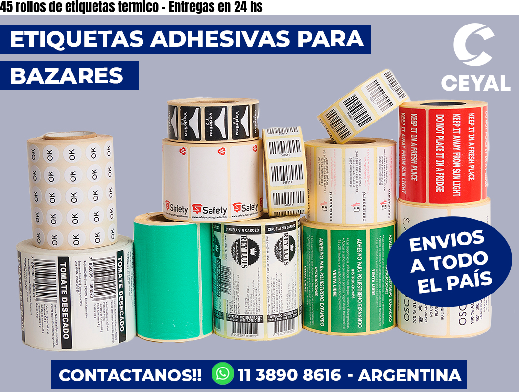 45 rollos de etiquetas termico – Entregas en 24 hs