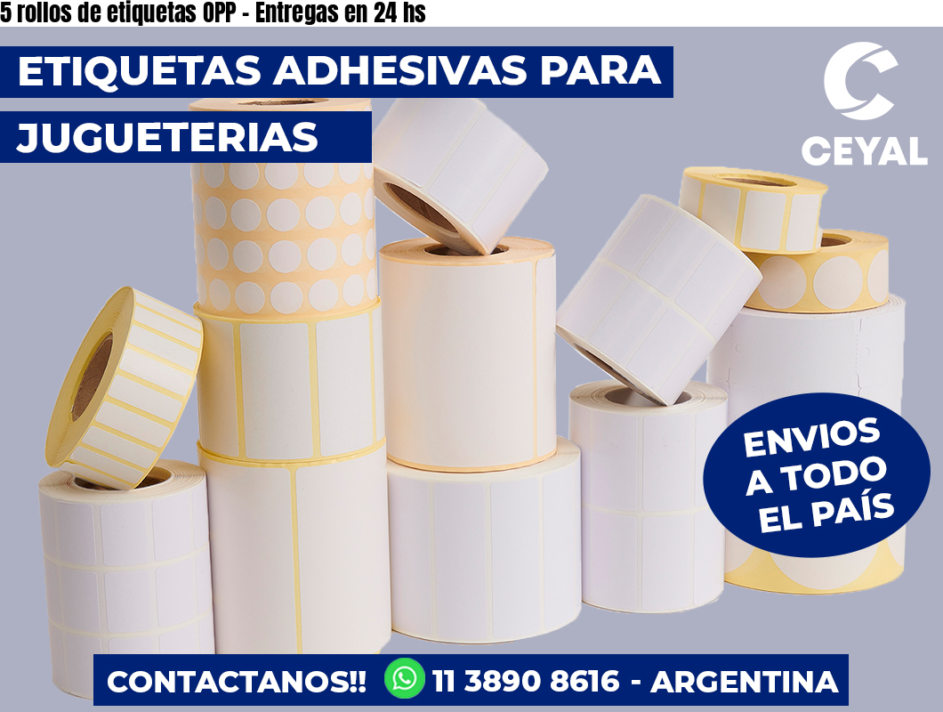 5 rollos de etiquetas OPP – Entregas en 24 hs