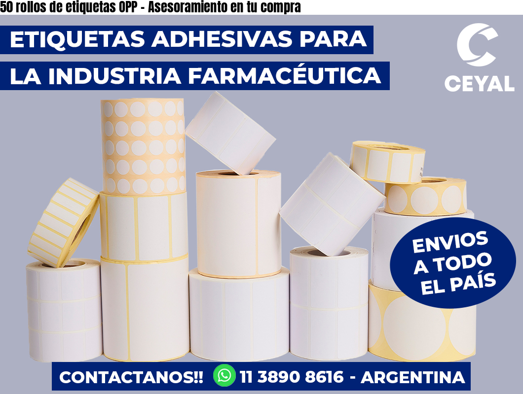 50 rollos de etiquetas OPP - Asesoramiento en tu compra