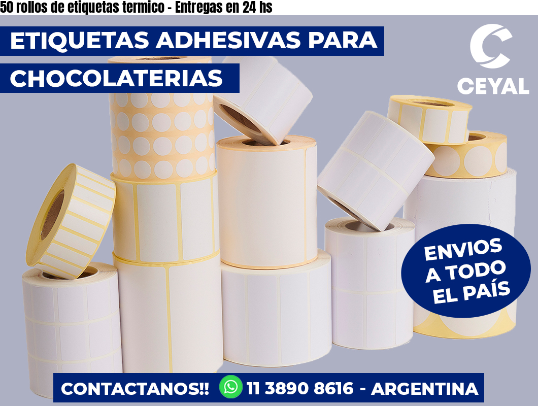 50 rollos de etiquetas termico - Entregas en 24 hs