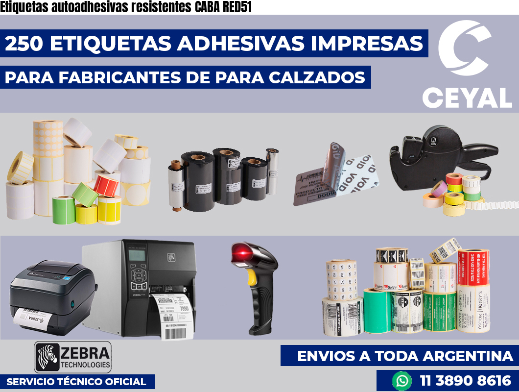 Etiquetas autoadhesivas resistentes CABA RED51