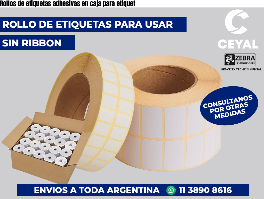 Rollos de etiquetas adhesivas en caja para etiquet