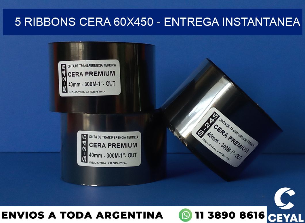 5 Ribbons cera 60×450 – entrega instantanea