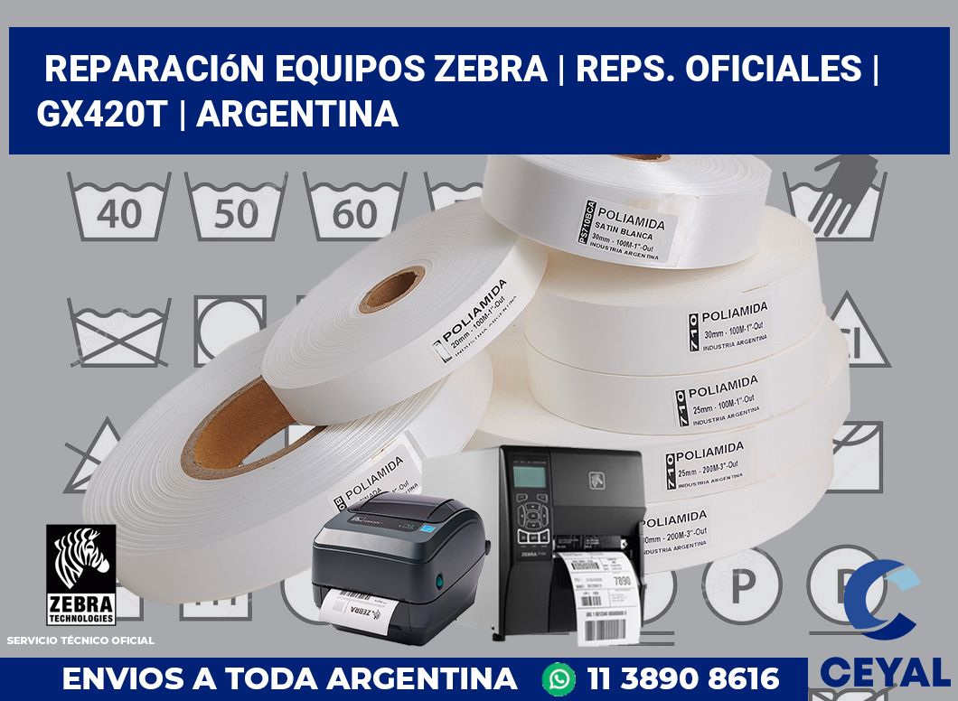 Reparación Equipos Zebra | Reps. Oficiales | GX420t | Argentina