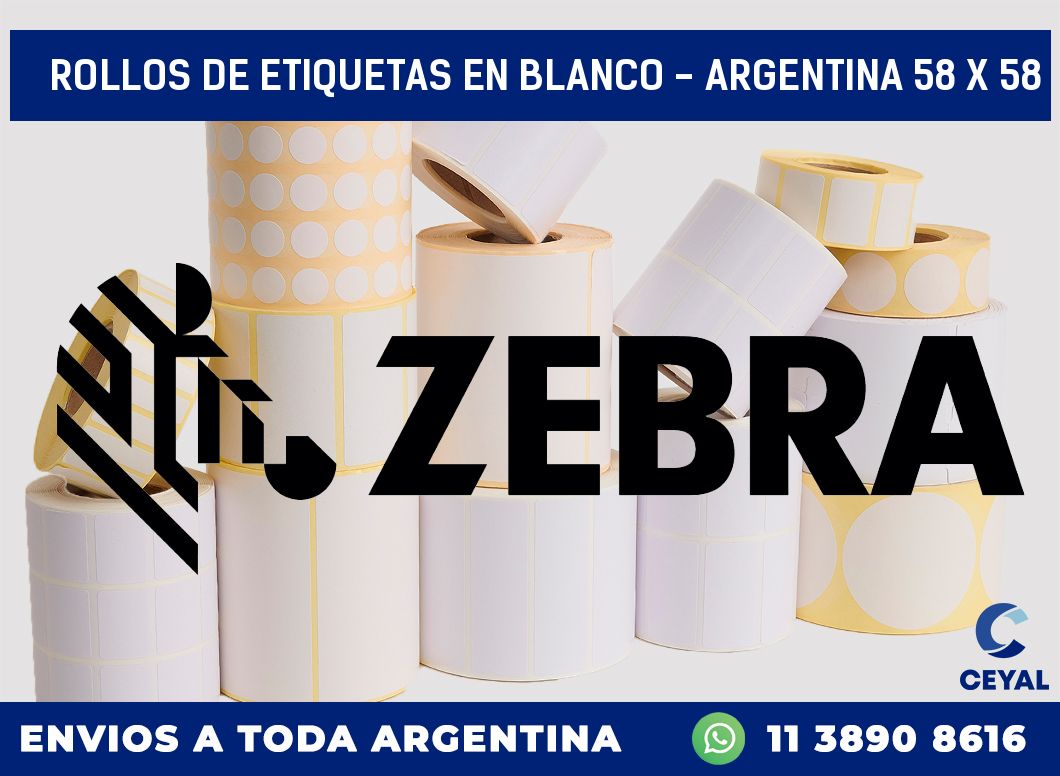 Rollos de etiquetas en blanco - Argentina 58 x 58