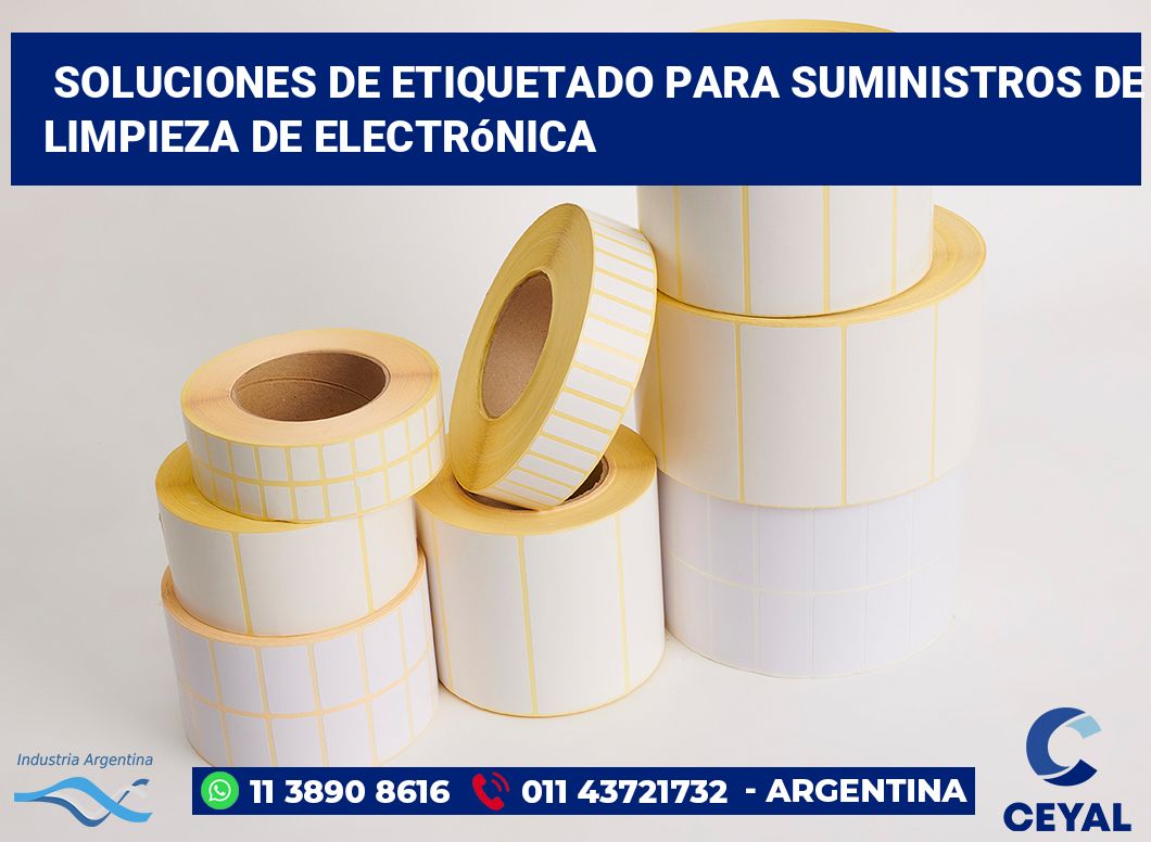 Soluciones de Etiquetado para Suministros de Limpieza de Electrónica