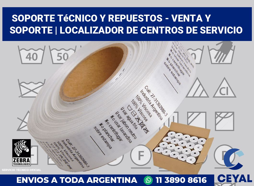 Soporte Técnico y Repuestos - Venta y soporte | Localizador de centros de servicio