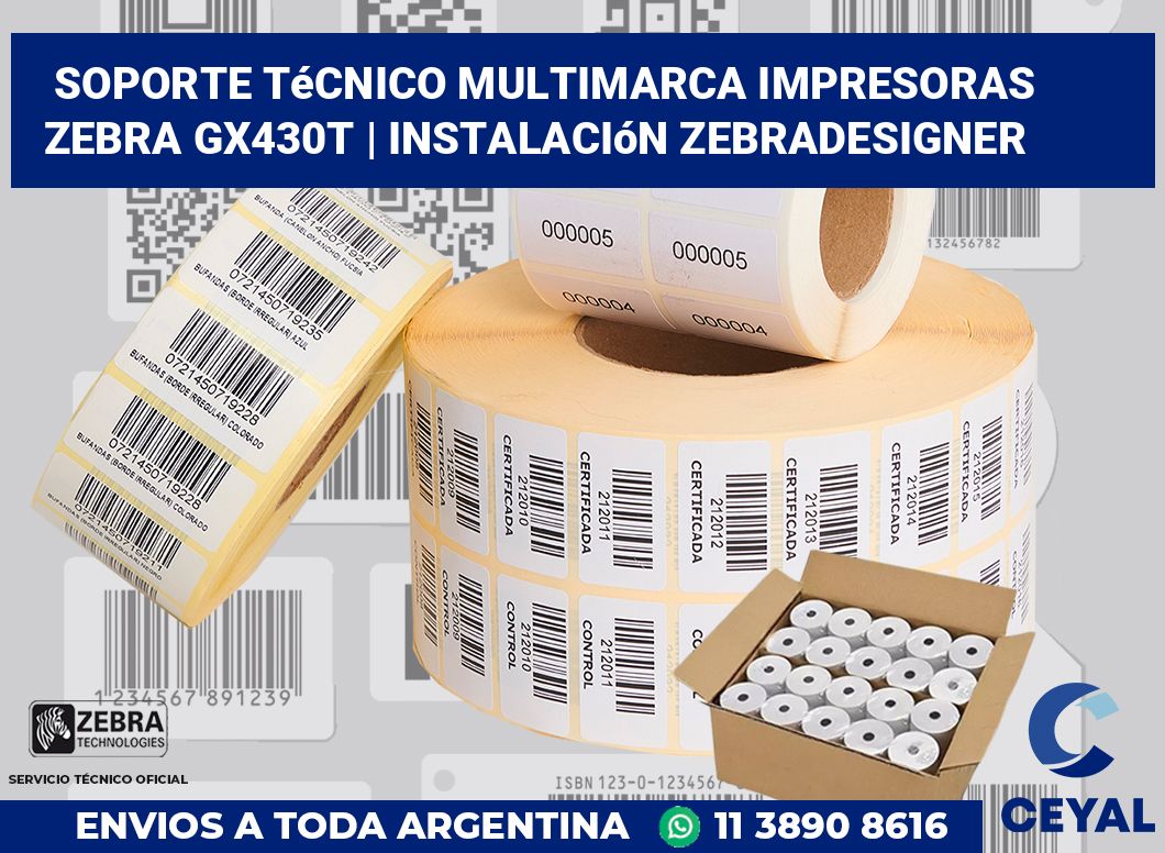 Soporte técnico multimarca impresoras Zebra GX430t | Instalación ZebraDesigner