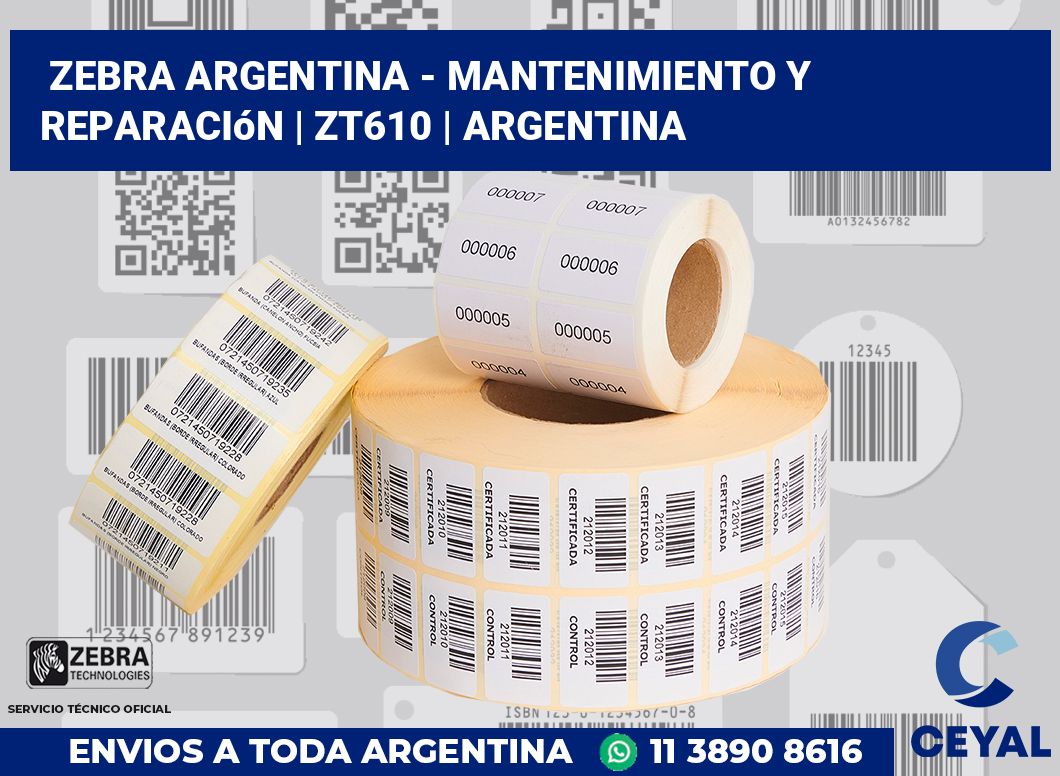 Zebra argentina - Mantenimiento y reparación | ZT610 | Argentina