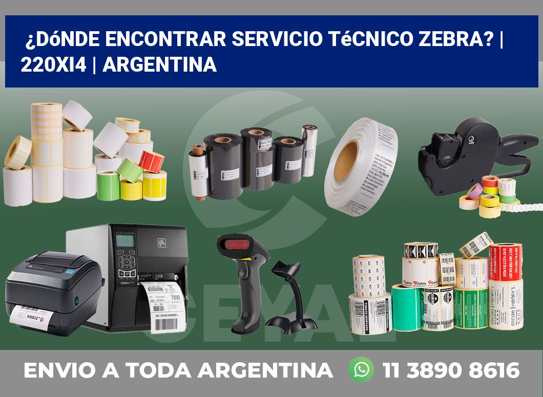 ¿Dónde encontrar servicio técnico Zebra? | 220Xi4 | Argentina