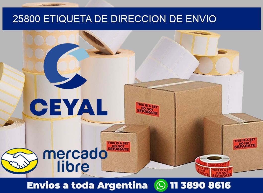 25800 Etiqueta de direccion de envio