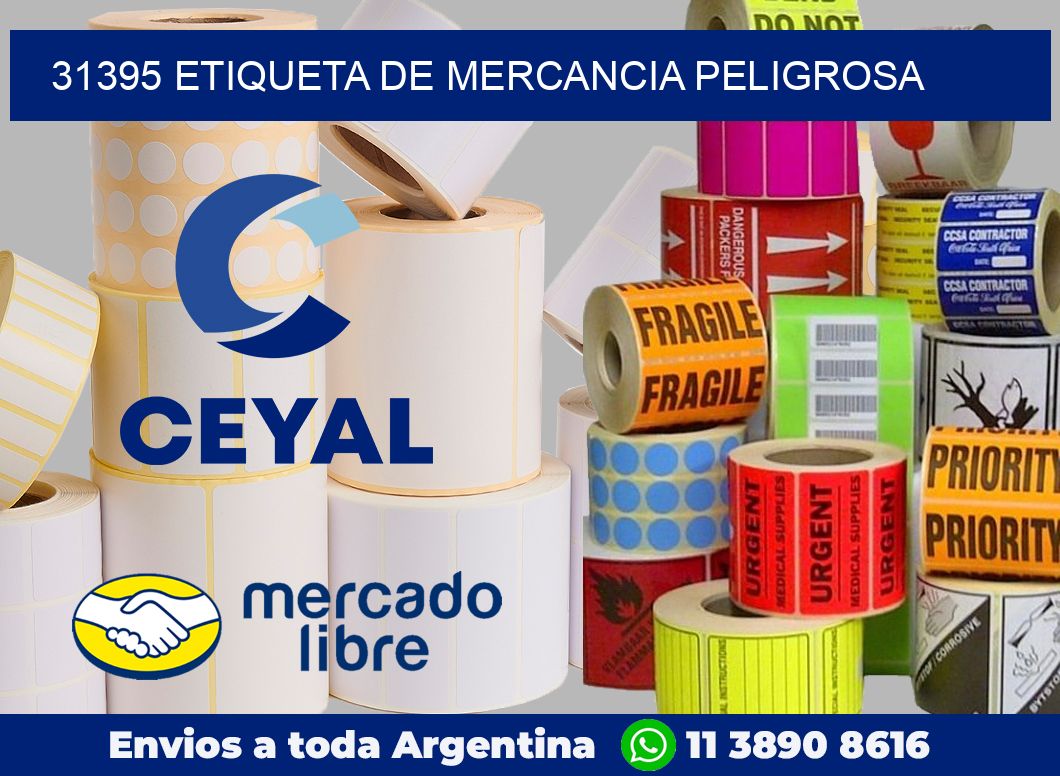 31395 Etiqueta de mercancia peligrosa