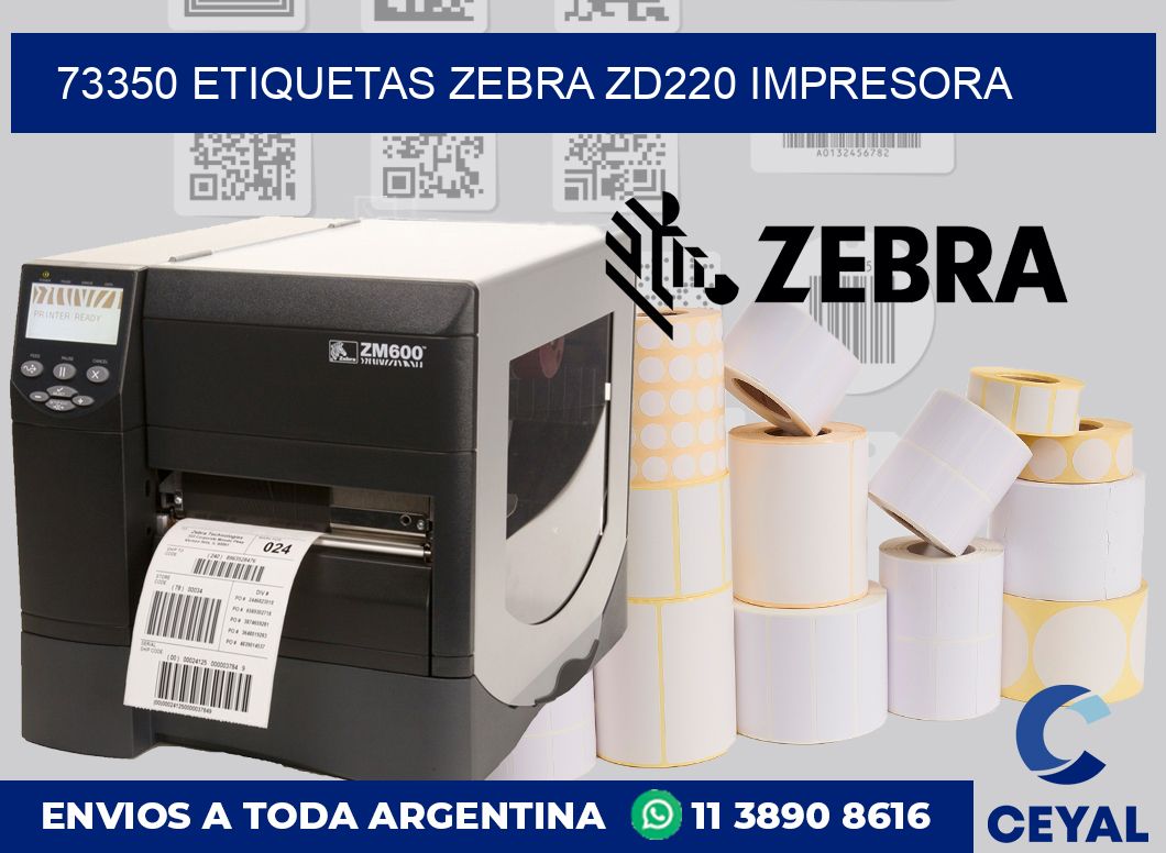 73350 etiquetas Zebra zd220 impresora