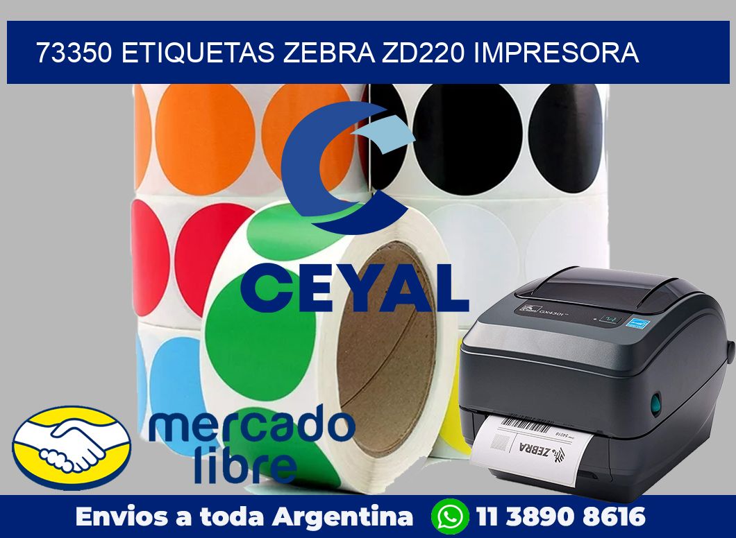 73350 etiquetas Zebra zd220 impresora