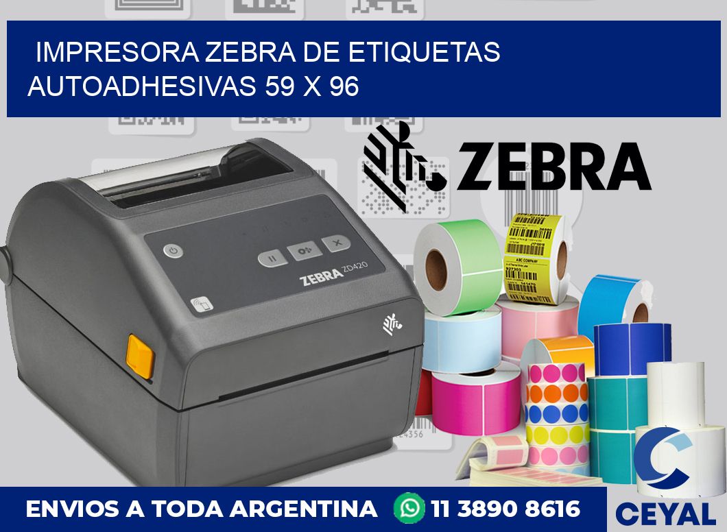 Impresora Zebra de etiquetas autoadhesivas 59 x 96