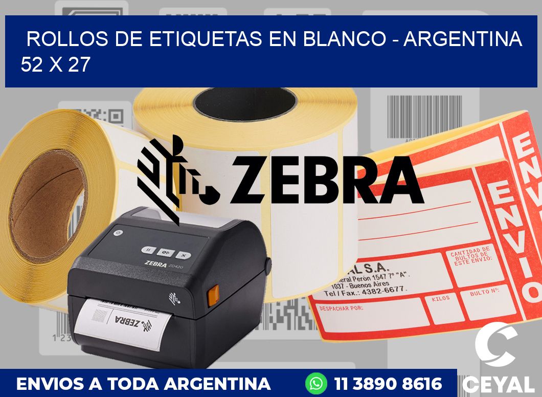 Rollos de etiquetas en blanco - Argentina 52 x 27