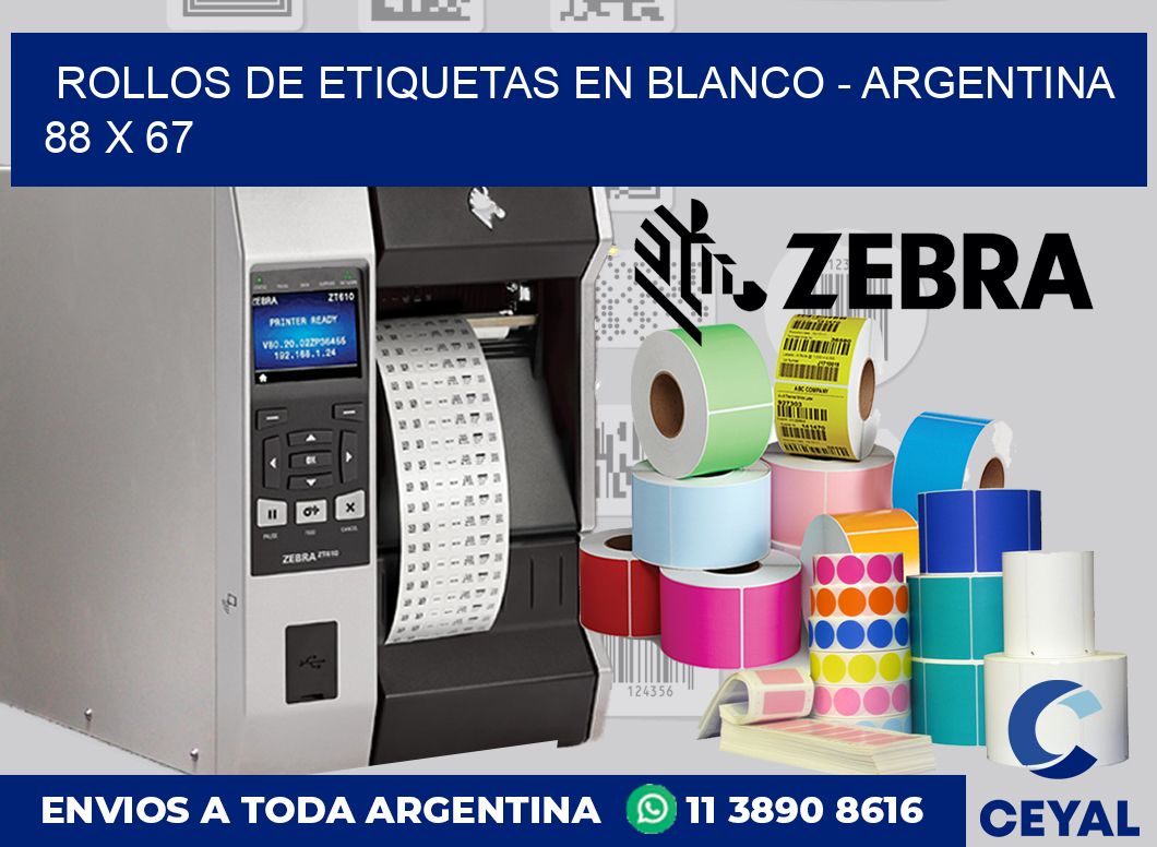 Rollos de etiquetas en blanco – Argentina 88 x 67