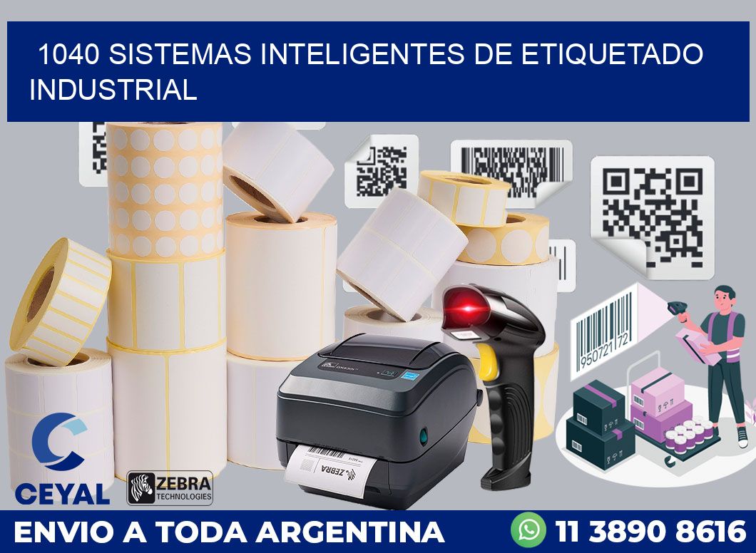 1040 SISTEMAS INTELIGENTES DE ETIQUETADO INDUSTRIAL